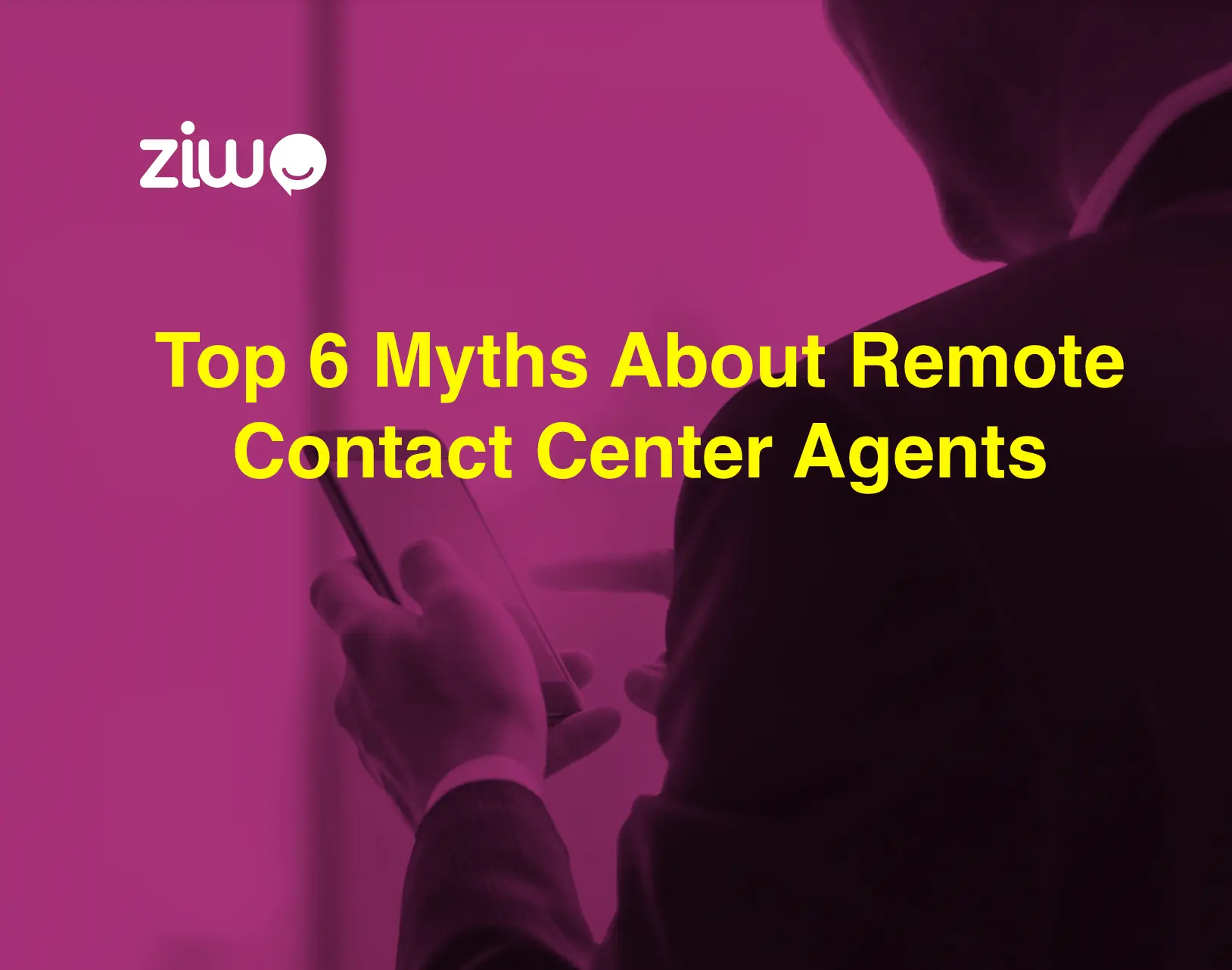 Les 6 principaux mythes sur les agents des centres de contact à distance.